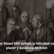La felicidad, según el filósofo John Stuart Mill (Pablo Mora)