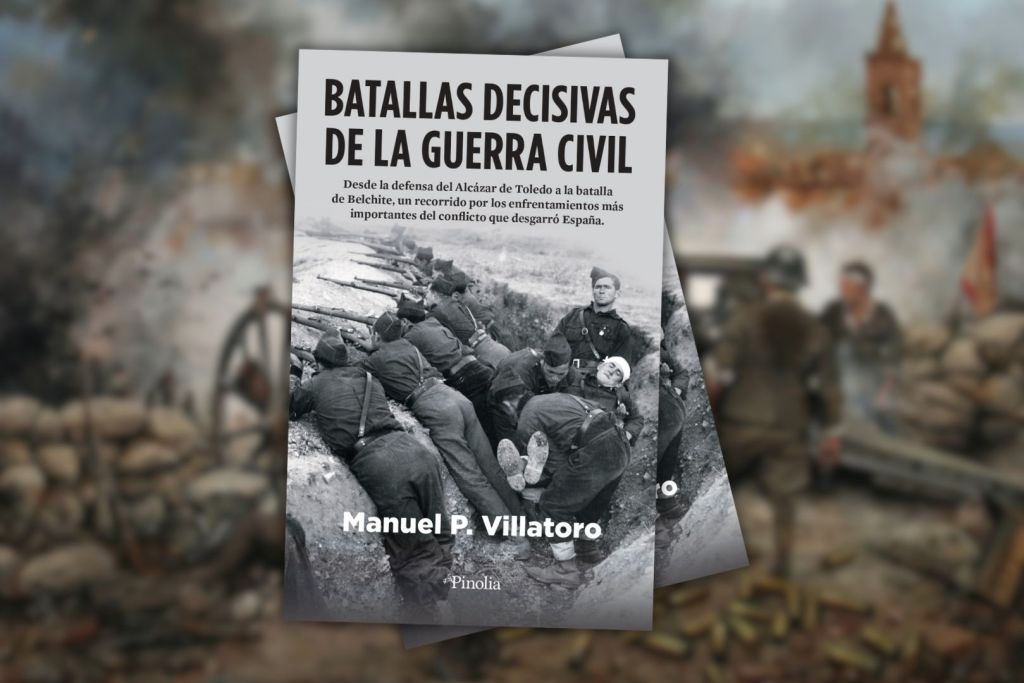 "Batallas decisivas de la Guerra Civil" de Manuel P. Villatoro