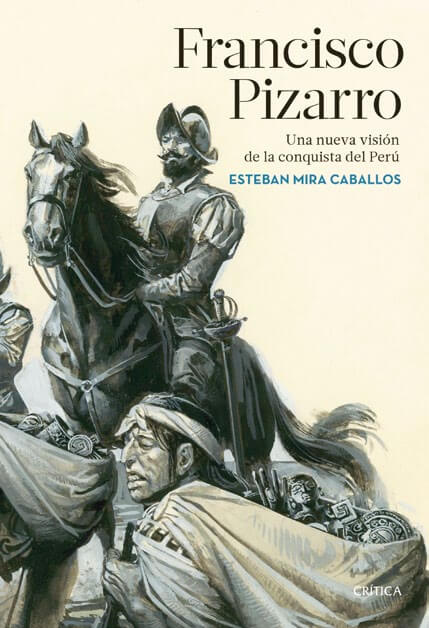 Francisco Pizarro, libro de Esteban Mira Caballos
