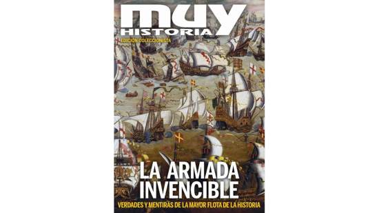 Muy Historia— Edición coleccionista —La Armada Invencible— Número 67