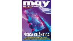Muy Interesante — Edición coleccionista — Física Cuántica— 62