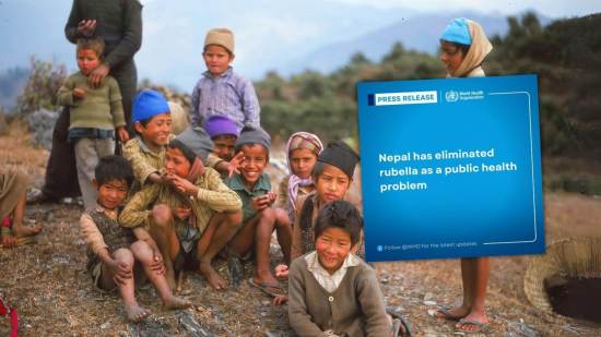 Nepal logra una hazaña sanitaria histórica al eliminar la rubéola como problema de salud pública antes del plazo marcado por la OMS